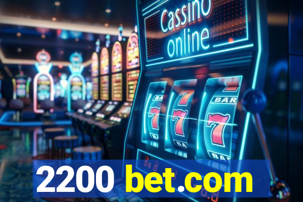 2200 bet.com